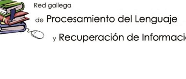 REDPLIR: Rede Galega de Procesamento da Linguaxe Natural e Recuperación de Información